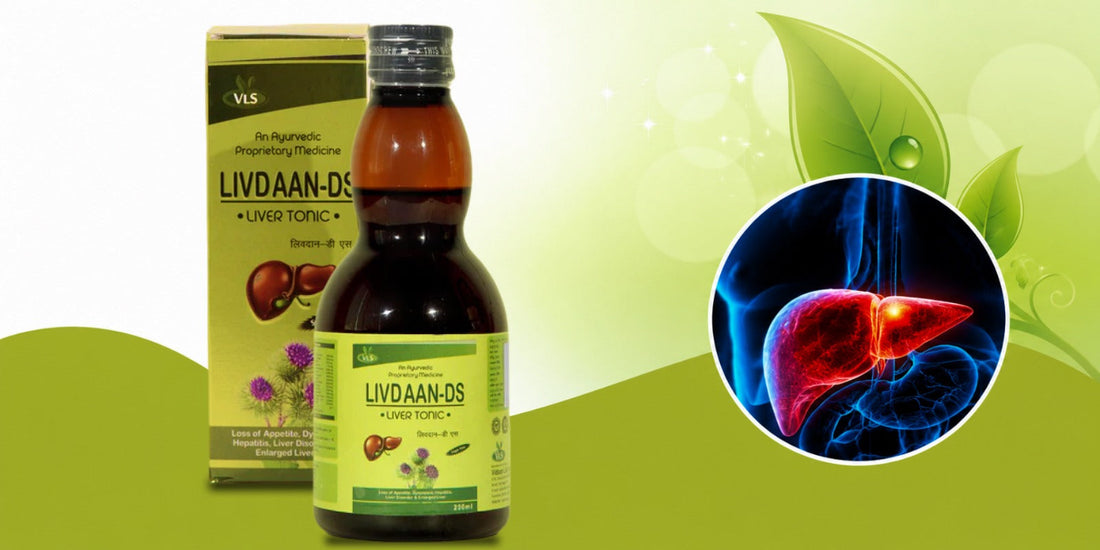 Best Ayurvedic Liver Tonic for Complete Liver Care: Discover the Benefits of Livdaan DS Liver Tonic
